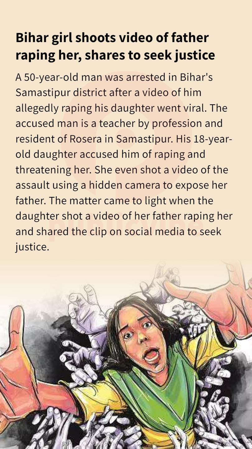 Bihar girl shoots video of father raping her, shares to seek justice