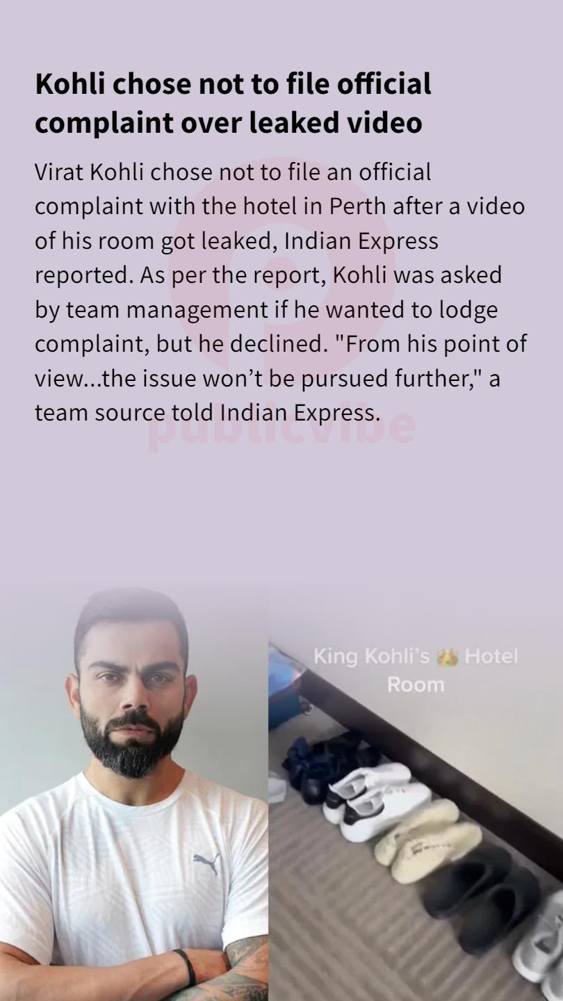 Kohli chose not to file official complaint over leaked video